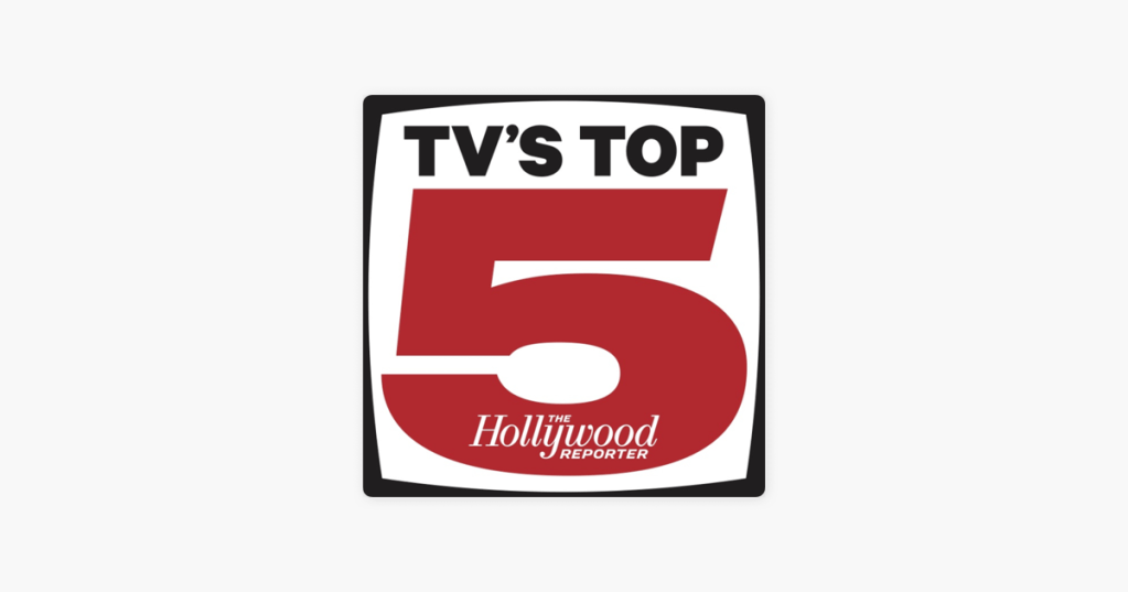 TV’s TOP 5 – Hollywood&nbsp;Reporter